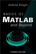Basics of MATLAB and beyond /