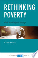 Rethinking poverty : what makes a good society? /