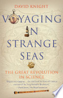 Voyaging in strange seas : the great revolution in science /