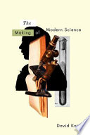 The making of modern science : science, technology, medicine and modernity : 1789-1914 /
