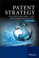 Patent strategy for researchers and research managers /