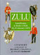 Zulu : Isandlwana and Rorke's Drift 22nd-23rd January 1879 /