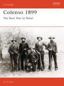 Colenso 1899 : the Boer War in Natal /