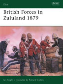 British forces in Zululand 1879 /