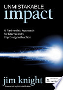 Unmistakable impact : a partnership approach for dramatically improving instruction /