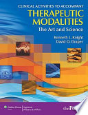 Clinical activities to accompany Therapeutic modalities, the art and science /