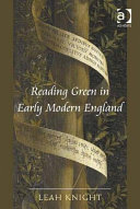 Reading green in early modern England /