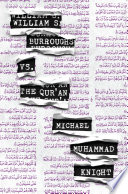 William S. Burroughs vs. the Qur'an /