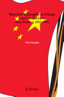 Marxist philosophy in China : from Qu Qiubai to Mao Zedong, 1923-1945 /