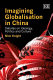 Imagining globalisation in China : debates on ideology, politics, and culture /