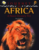 Journey into Africa : a nature discovery trip /