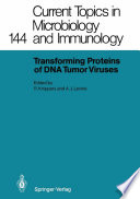 Transforming Proteins of DNA Tumor Viruses /