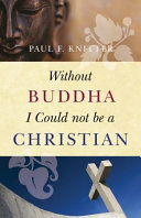 Without Buddha I could not be a Christian /