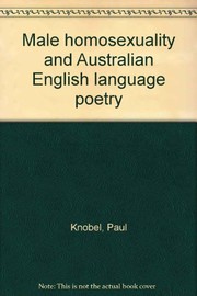 Male homosexuality and Australian English language poetry /