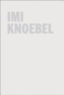 Imi Knoebel : ich nicht : neue Werke = New works : Enduros, Sammlung Deutsche Bank = Deutsche Bank collection.