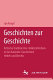 Geschichten zur Geschichte : krit. Tradition d. "Volkstumlichen" in d. Kalendergeschichten Hebels u. Brechts /