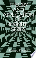 Theory and application of infinite series /