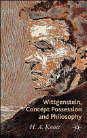 Wittgenstein, concept possession and philosophy : a dialogue /