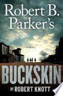 Robert B. Parker's Buckskin /