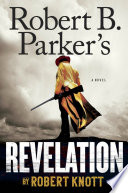Robert B. Parker's Revelation /