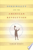 Sensibility and the American Revolution /