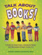 Talk about books! : a guide for book clubs, literature circles, and discussion groups, grades 4-8 /