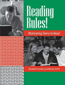 Reading rules! : motivating teens to read /