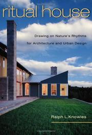 Ritual house : drawing on nature's rhythms for architecture and urban design /