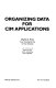 Organizing data for CIM applications /