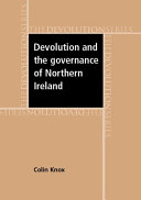Devolution and the governance of Northern Ireland /