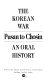 The Korean War : an oral history /