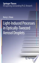 Light-induced processes in optically-tweezed aerosol droplets /