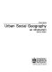 Urban social geography : an introduction /