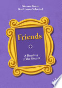 Friends : A Reading of the Sitcom /