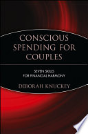 Conscious spending for couples : seven skills for financial harmony /