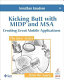 Kicking butt with MIDP and MSA : creating great mobile applications /