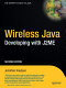 Wireless Java : developing with J2ME /