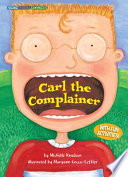 Carl the complainer /