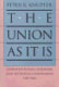 The Union as it is : constitutional unionism and sectional compromise, 1787-1861 /