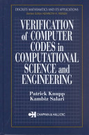 Verification of computer codes in computational science and engineering /