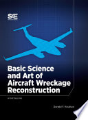 Basic science and art of aircraft wreckage reconstruction.