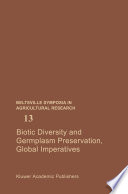 Biotic Diversity and Germplasm Preservation, Global Imperatives /