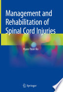 Management and Rehabilitation of Spinal Cord Injuries /