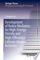 Development of Redox Mediators for High-Energy-Density and High-Efficiency Lithium-Oxygen Batteries /