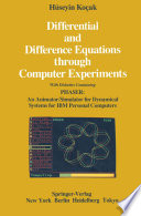 Differential and Difference Equations through Computer Experiments : With Diskettes Containing PHASER: An Animator/Simulator for Dynamical Systems for IBM Personal Computers /