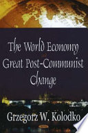 The world economy and great post-communist change /
