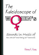 The kaleidoscope of women's sounds in music of the late 20th and early 21st centuries /
