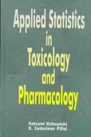 Applied statistics in toxicology and pharmacology /