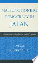 Malfunctioning democracy in Japan : quantitative analysis in a civil society /