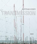 Bertram Kober : transmission /